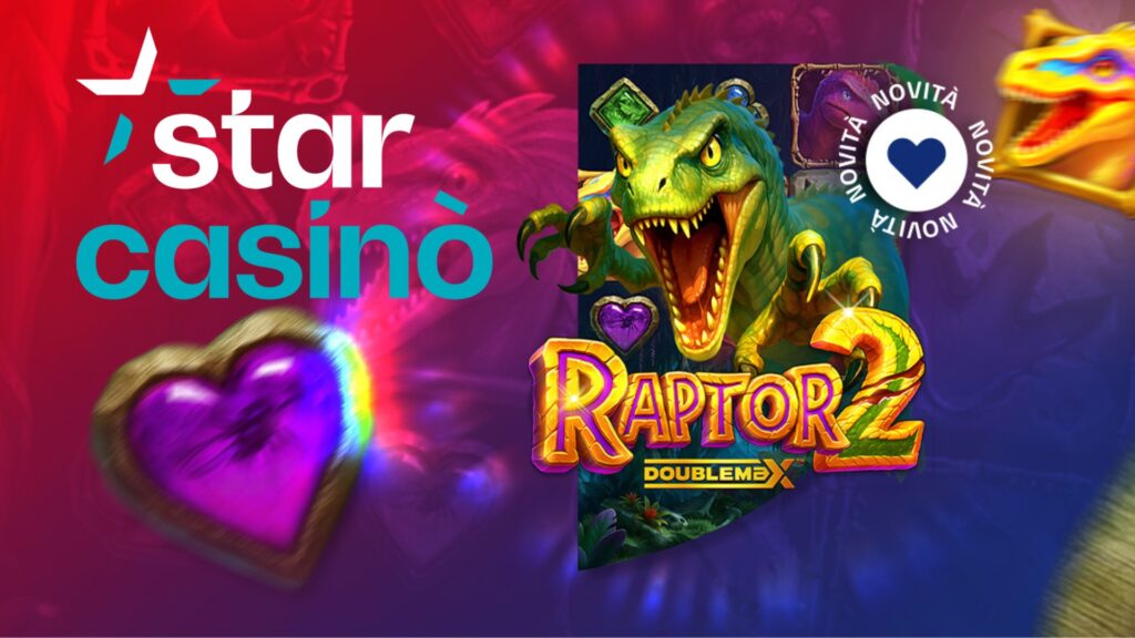 StarCasinò arricchisce il catalogo da Raptor 2 a Pray For Six