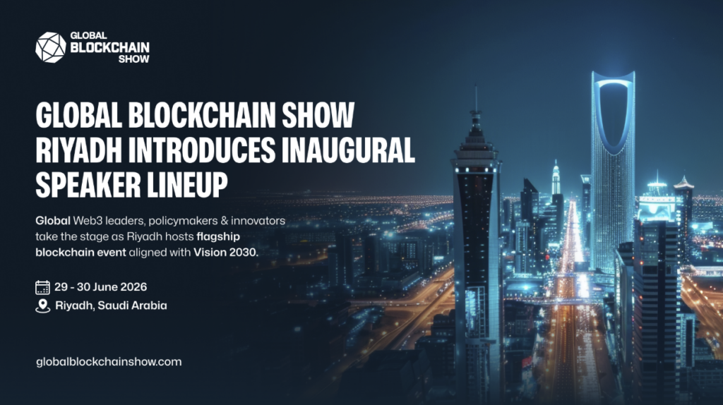 Global Blockchain Show a Riyadh: il Web3 fa tappa in Arabia Saudita