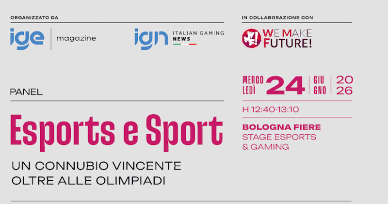 ‘eSports e Sport, un connubio vincente oltre alle Olimpiadi’, il panel Ige Magazine a We Make Future Bologna